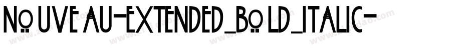 Nouveau-Extended Bold Italic字体转换